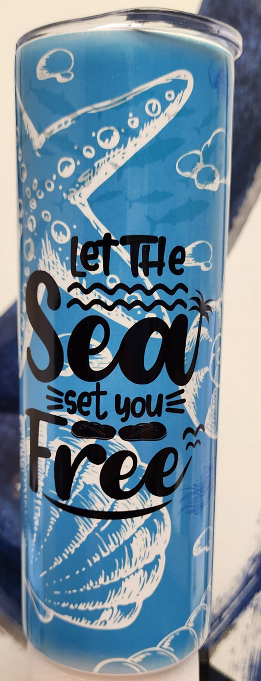 Let The Sea Set You Free 20 OZ Stainless Tumbler